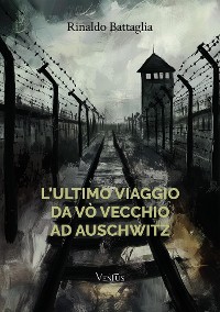 Cover L’ultimo viaggio da Vò Vecchio ad Auschwitz