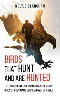 Cover Birds That Hunt and Are Hunted