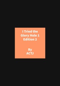 Cover I Tried the Glory Hole 1 Edition 2