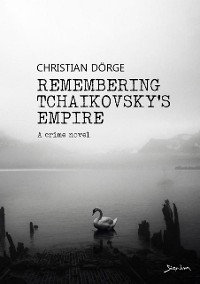 Cover REMEMBERING TCHAIKOVSKY'S EMPIRE
