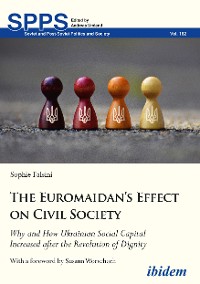 Cover The Euromaidan’s Effect on Civil Society
