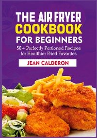 Cover The Air Fryer Cookbook for Beginners