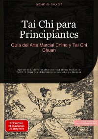 Cover Tai Chi para Principiantes: Guía del Arte Marcial Chino y Tai Chi Chuan