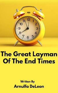 Cover The Great Layman Of The End Times