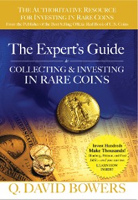 Cover The Expert's Guide to Collecting & Investing in Rare Coins