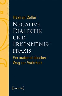 Cover Negative Dialektik und Erkenntnispraxis