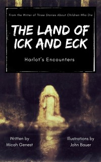 Cover The Land of Ick and Eck : Harlot's Encounters