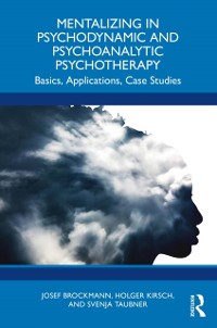 Cover Mentalizing in Psychodynamic and Psychoanalytic Psychotherapy