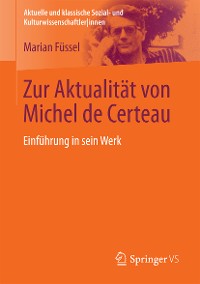 Cover Zur Aktualität von Michel de Certeau