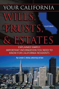 Cover Your California Will, Trusts, & Estates Explained Simply