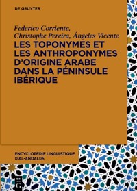 Cover Les toponymes et les anthroponymes d'origine arabe dans la Peninsule Iberique