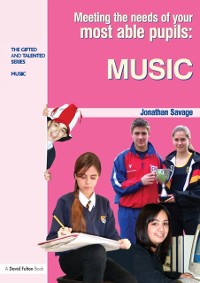 Cover Meeting the Needs of Your Most Able Pupils in Music