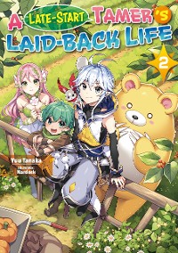 Cover A Late-Start Tamer’s Laid-Back Life: Volume 2