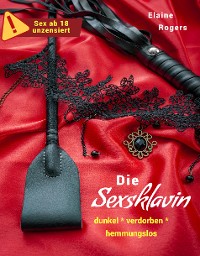 Cover Die Sexsklavin (Leseprobe)