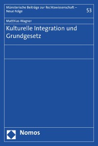 Cover Kulturelle Integration und Grundgesetz