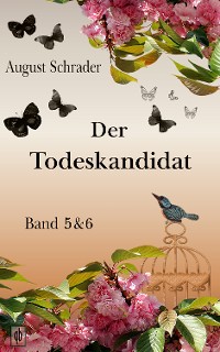 Cover Der Todeskandidat / Band 5 & 6