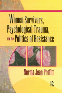 Cover Women Survivors, Psychological Trauma, and the Politics of Resistance