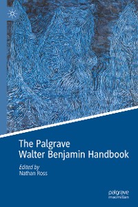 Cover The Palgrave Walter Benjamin Handbook