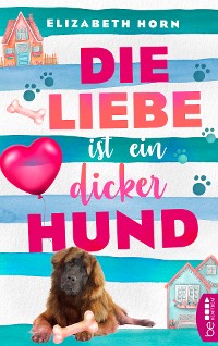 Cover Die Liebe ist ein dicker Hund