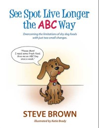 Cover SEE SPOT LIVE LONGER THE ABC WAY