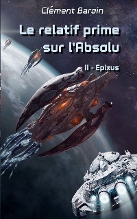 Cover Le relatif prime sur l'Absolu