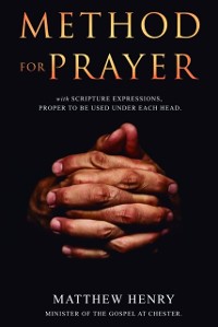 Cover A Method for Prayer : With Scripture Expressions