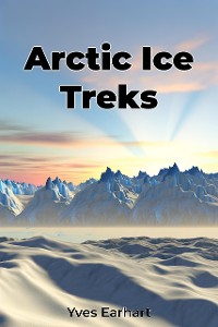 Cover Arctic Ice Treks