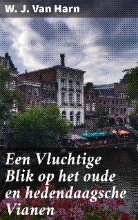 Cover Een Vluchtige Blik op het oude en hedendaagsche Vianen