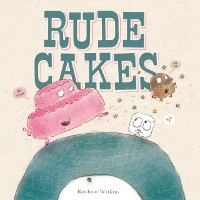 Cover Rude Cakes