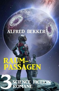 Cover Raumpassagen: 3 Science Fiction Romane
