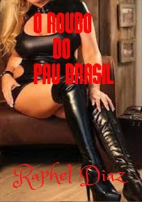 Cover O Roubo Do Pau Brasil