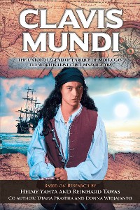 Cover Clavis Mundi   The Untold Legend Of Enrique De Moluccas, The Worlds First Circumnavigator