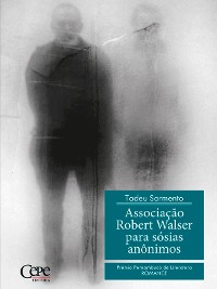 Cover Associação Robert Walser para sósias anônimos - 2º Prêmio Pernambuco de Literatura