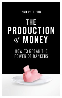 Cover The Production of Money