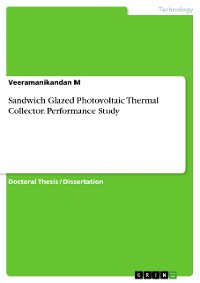 Cover Sandwich Glazed Photovoltaic Thermal Collector. Performance Study