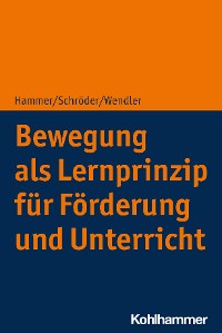 Cover Bewegung als Lernprinzip für Förderung und Unterricht