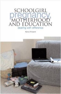 Cover Schoolgirl Pregnancy, Motherhood and Education