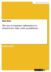 Cover The use of sequence information to characterize dairy cattle populations