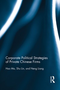 Cover Corporate Political Strategies of Private Chinese Firms
