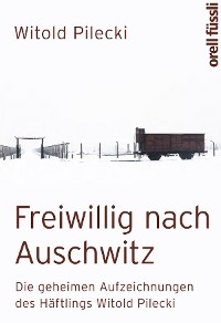 Cover Freiwillig nach Auschwitz