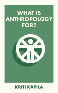 Cover What Is Anthropology For?