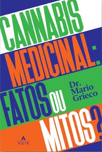 Cover Cannabis medicinal: fatos ou mitos?