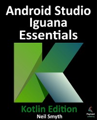 Cover Android Studio Iguana Essentials - Kotlin Edition
