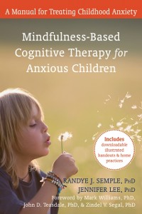 Cover Mindfulness-Based Cognitive Therapy for Anxious Children