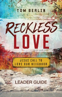 Cover Reckless Love Leader Guide