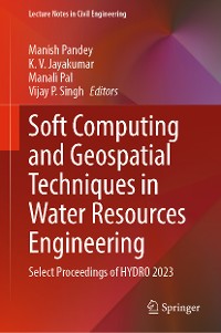 Cover Soft Computing and Geospatial Techniques in Water Resources Engineering