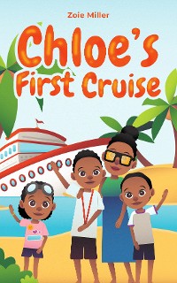 Cover Chloe's First Cruise