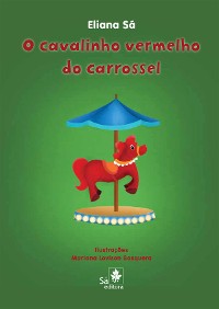 Cover O cavalinho vermelho do carrossel