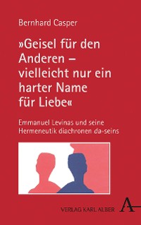 Cover "Geisel für den Anderen – vielleicht nur ein harter Name für Liebe"