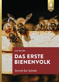 Cover Das erste Bienenvolk - Schritt für Schritt